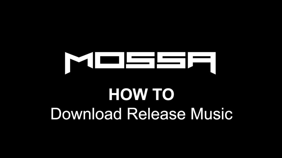 How to Download Release Music - MOSSA