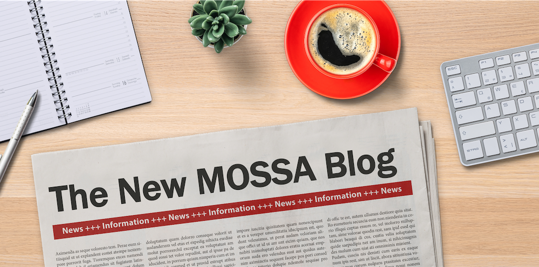 Welcome to the New MOSSA Blog