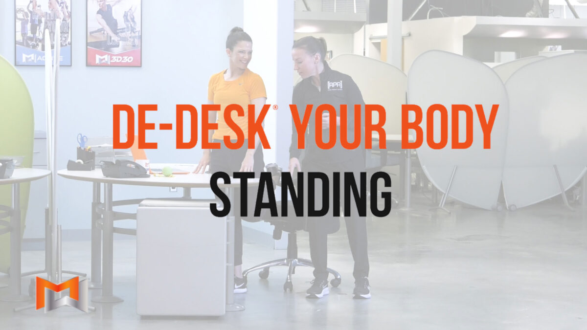 De-Desk Your Body: Standing